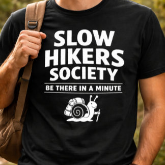 スローハイカーズソサエティすぐに行くよ Tシャツ