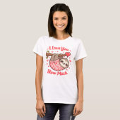 スローモアラブなナマケモノのバレンタイン Tシャツ (正面フル)