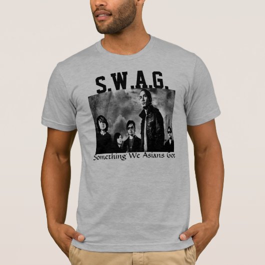 スワッグ: 何か私達はアジア人5つを得ました Tシャツ (正面)