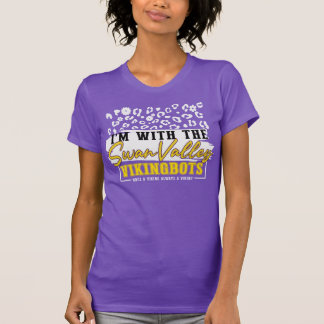 “スワン・バレー・バイキングボットと一緒だ” -  Tシャツ