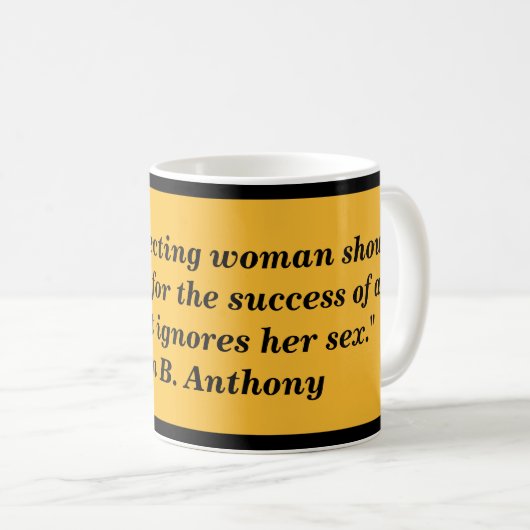 スーザンBアンソニーの自尊心がある女性の引用文のマグ コーヒーマグカップ (正面右)