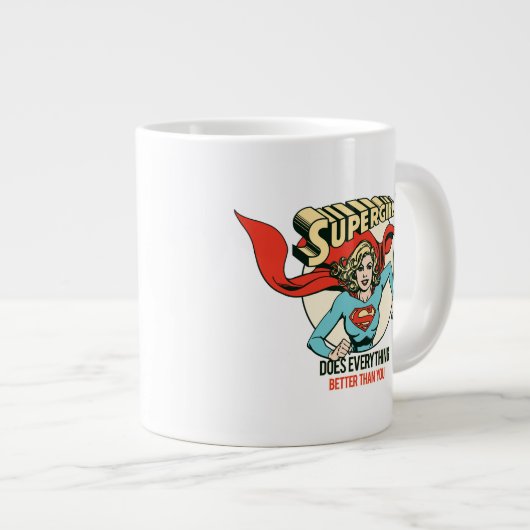 スーパーガールは君よりも何でも上手くやる ジャンボコーヒーマグカップ (正面右)