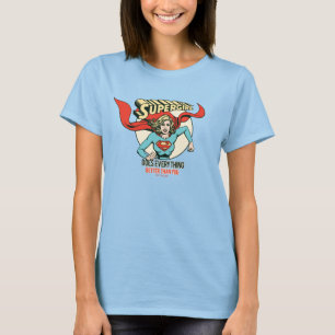 スーパーガールは君よりも何でも上手くやる Tシャツ