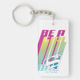 スーパーガールグラフィック「Be a Girl」 キーホルダー