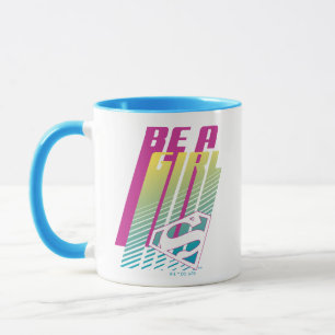 スーパーガールグラフィック「Be a Girl」 マグカップ