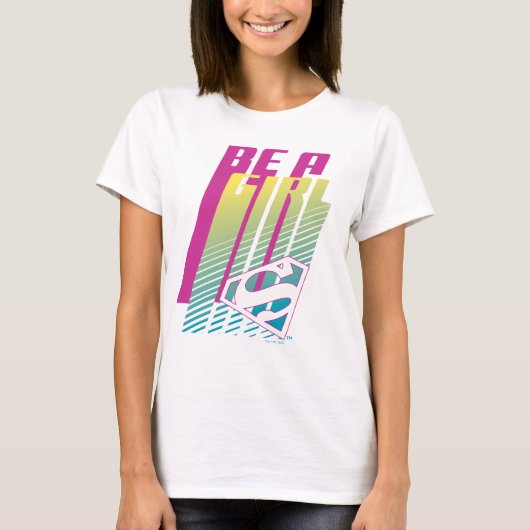 スーパーガールグラフィック「Be a Girl」 Tシャツ (正面)