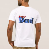スーパーダッドシャツ Tシャツ (裏面)