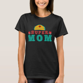 スーパーナースママ - 看護師の母の日  Tシャツ