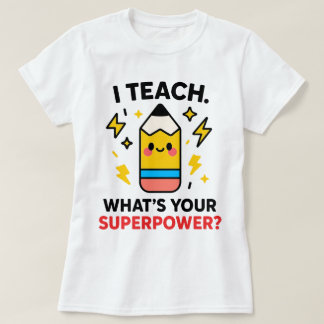 スーパーパワーは教えること おもしろい先生 Tシャツ
