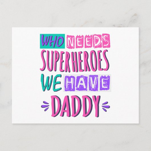 スーパーヒーローが必要な人のパパがいる ポストカード (正面)