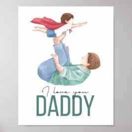 スーパーヒーローのパパと子供のポスター I Love You Daddy ポスター