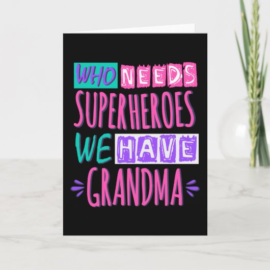 スーパーヒーローを必要とする私たちは祖母を持っている カード (正面)