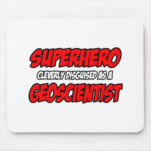 スーパーヒーロー…地質科学者 マウスパッド (正面)