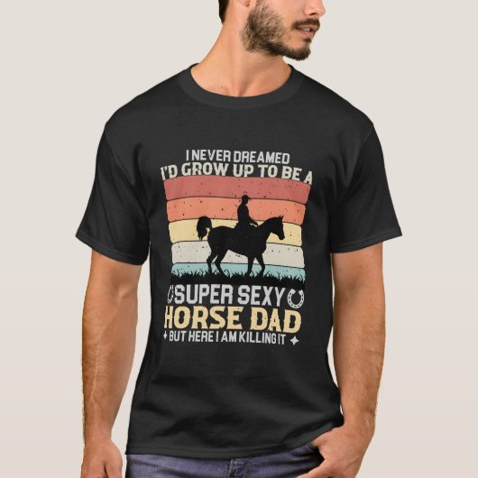 スーパーホースダに育てるとは思わなかった Tシャツ (正面)