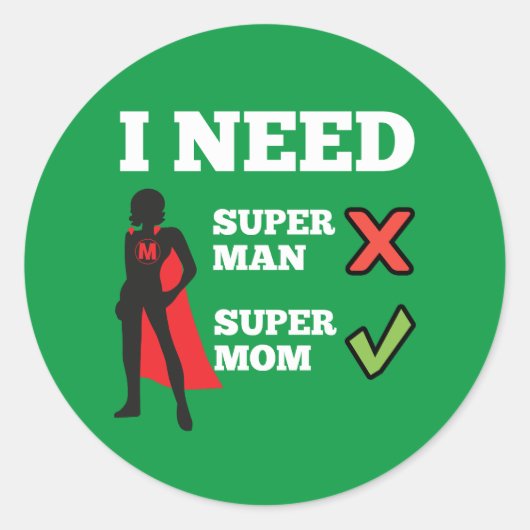 スーパーママが必要だ ラウンドシール (正面)