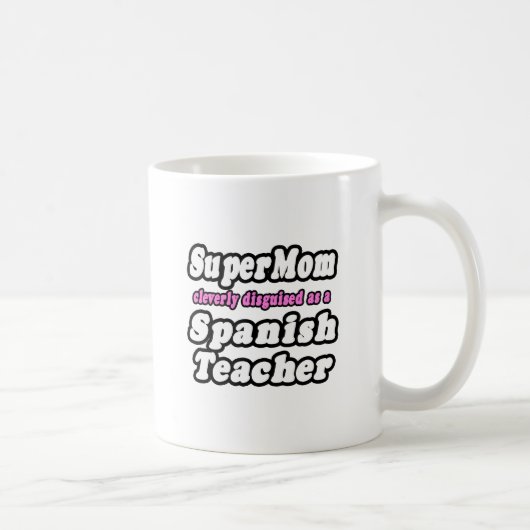 スーパーママ…スペインの先生 コーヒーマグカップ (右)