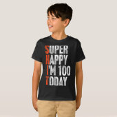スーパー ハッピー 私は100歳です ガーグジョーク 面白い 100歳 Tシャツ (正面フル)