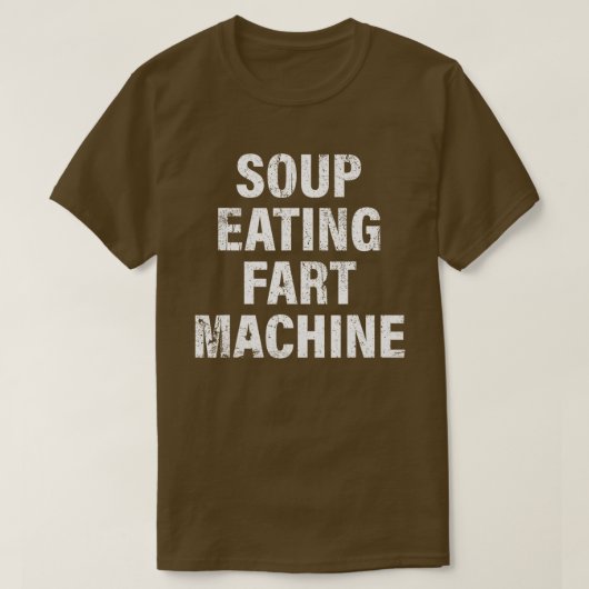 スープ食べのファートマシーンおもしろいデザイン Tシャツ (デザイン正面)