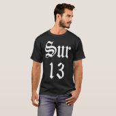 スール13スレーニョX3メキシコマフィア集団ラティーノヒスパン Tシャツ (正面フル)