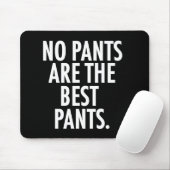 ズボンは最も最高のなズボンではないです マウスパッド (マウス)