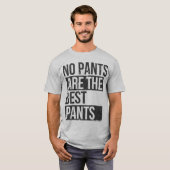 ズボンは最も最高のなズボンではないです Tシャツ (正面フル)