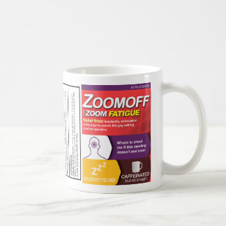 ズーム疲労ギャグマグ： Zomoff コーヒーマグカップ