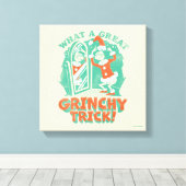 セウス博士 |何という素晴らしグラインシーなトリック！ キャンバスプリント (インサイチュ (ウッドフロア))