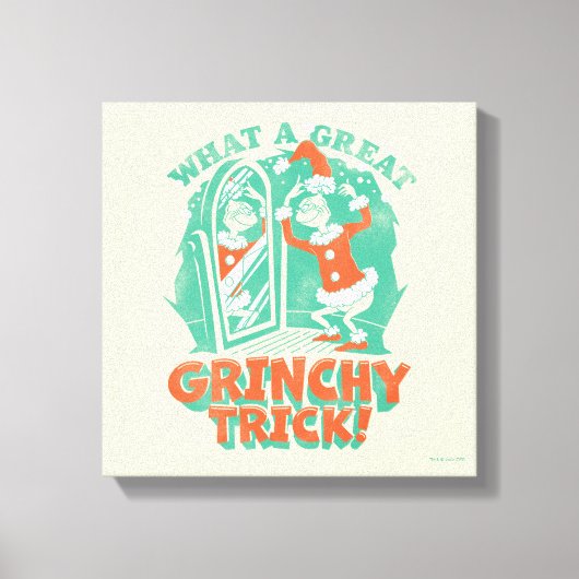 セウス博士 |何という素晴らしグラインシーなトリック！ キャンバスプリント (正面)