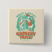 セウス博士 |何という素晴らしグラインシーなトリック！ 缶バッジ (正面)