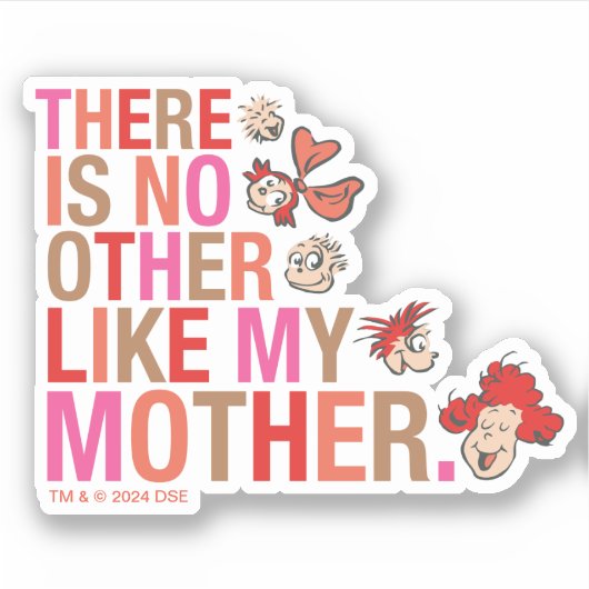 セウス博士 |私の母のような他の存在はない シール (正面)