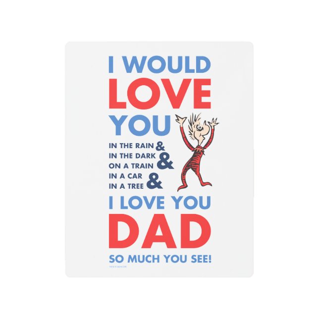 セウス博士 |私はあなたが見てパパが大好き メタルプリント (正面)