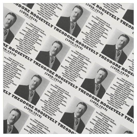 セオドアルーズベルト敢えて強大な事物アドバイス引用文 ファブリック (見本)