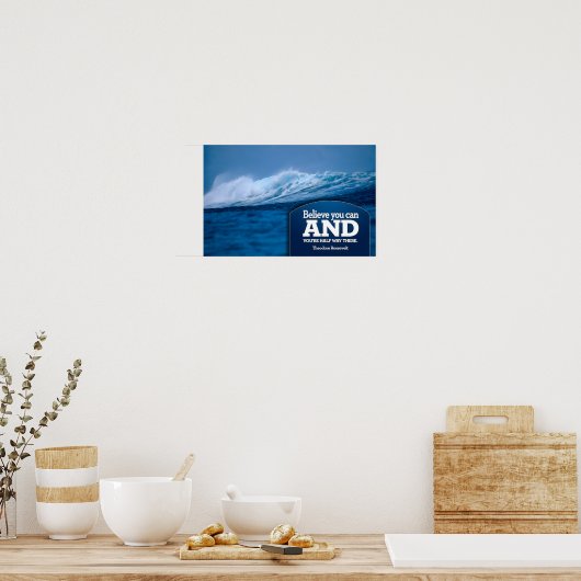 セオドアルーズベ感動的ルト引用文信じ" ポスター (キッチン)