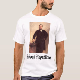 セオドア・ルーズベルトのよい共和党員 Tシャツ
