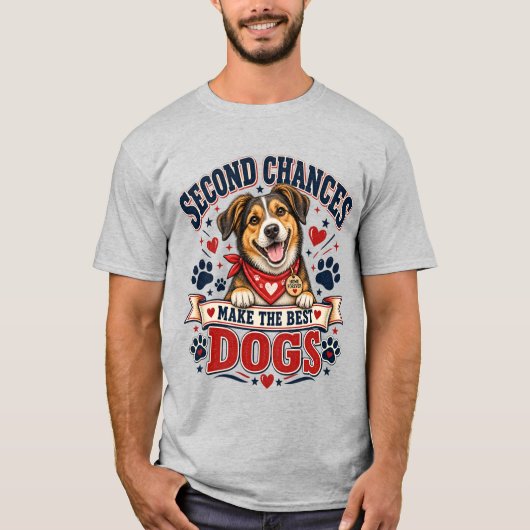 セカンドチャンスは最高の愛犬Tシャツ Tシャツ (正面)