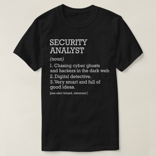セキュリティアナリストのジョブ定義おもしろいSecurity Ana Tシャツ (デザイン正面)