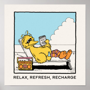 セサミストリート Big Bird リラックス Refresh Recharge ポスター