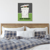 セサミストリート | Oscar the Grouch Not Today! キャンバスプリント (インサイチュ (寝室))