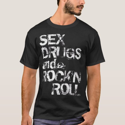 セックスドラッグとロックンロール Tシャツ (正面)