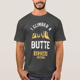 セドナ ハイキングTシャツ I Climbed A Butte デザート パンジャク Tシャツ