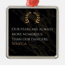 セネカの洞察：恐怖と実際の危険の比較 メタルオーナメント