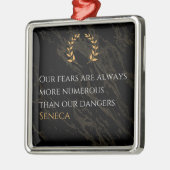 セネカの洞察：恐怖と実際の危険の比較 メタルオーナメント (左)