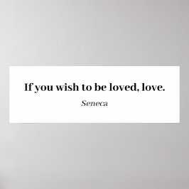 セネカ引用文もし – 愛されることを望む、愛 ポスター