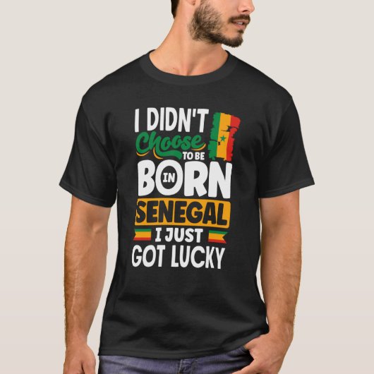 セネガルのセネガル国旗Iただラッキー得だ Tシャツ (正面)