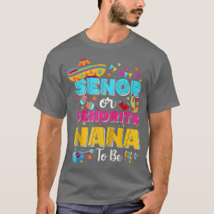 セノールまたはセノリタナナはジェンダーになるCinco Dを明らかにする Tシャツ