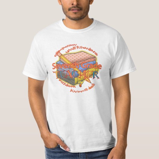 セブン・グレード担任教師のモットーTシャツ Tシャツ (正面)