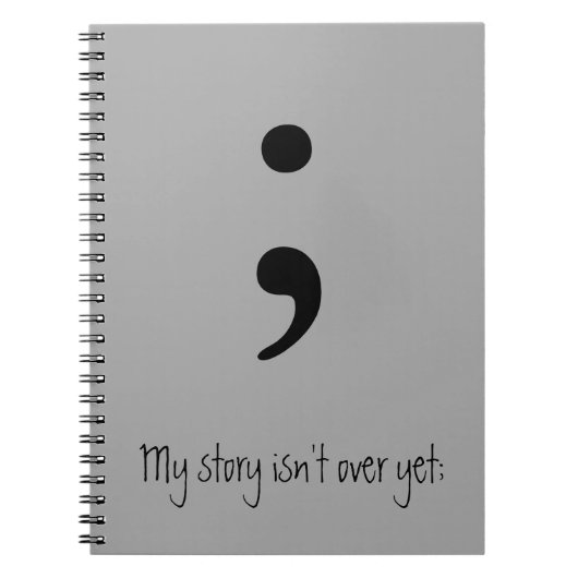 セミコロン/私の話はまだ終わらない； ノートブック (正面)