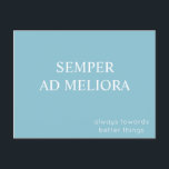 セミパーアドメリオララテン引用文ターコイズ ポストカード<br><div class="desc">ラテンやる気を起こさせる語の「semper ad meliora」を使ったポストカード。古代ロ人気があるームのフレーズは、翻訳は「常に良い事に向けて」である。振り返らずに物事に向かって進むこ素晴らしとに集中することを思い出させる。ターコイズの青い背景に鮮明な白い文字が描かれたレタリングはクラシカル感じ、ローマの公賛を喚起し、英語の翻訳は対照的なフォントである。</div>