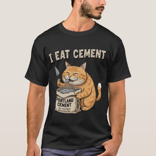 セメントを食べる面白い猫 建設ユーモア猫のミーム Tシャツ (正面)
