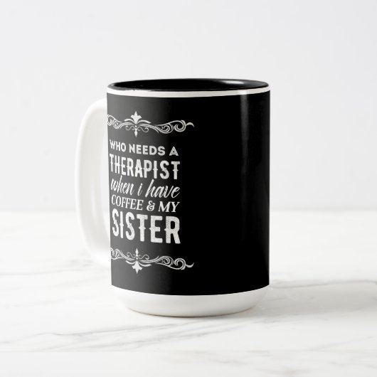 セラピストのコーヒー及び私の姉妹フレームの白い黒 ツートーンマグカップ (正面左)